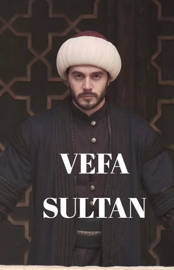 Вефа Султан 1-49, 50, 51 серия турецкий сериал на русском языке смотреть онлайн бесплатно все серии